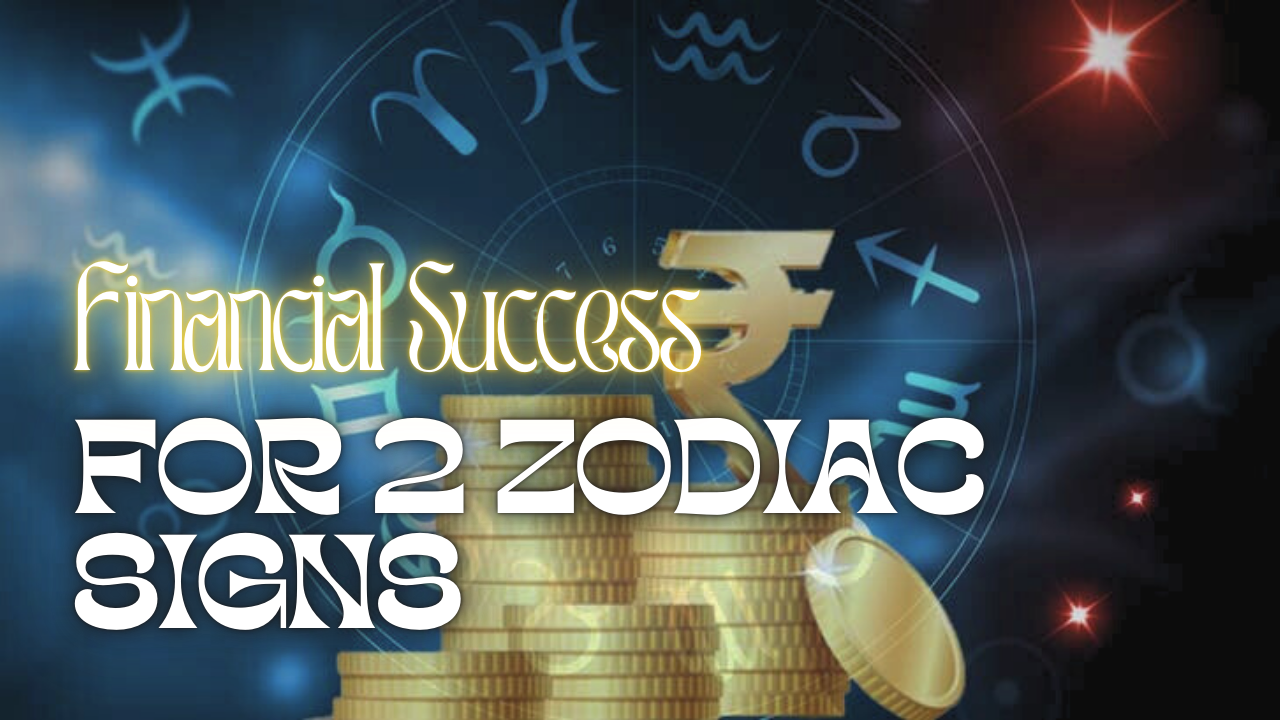 Astrologers Predict Financial Success for 2 Zodiac Signs by End of February