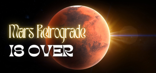 Mars Retrograde Is Over – Here’s What Changes for You