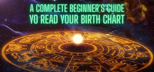 How to Read Your Birth Chart: A Complete Beginner’s Guide
