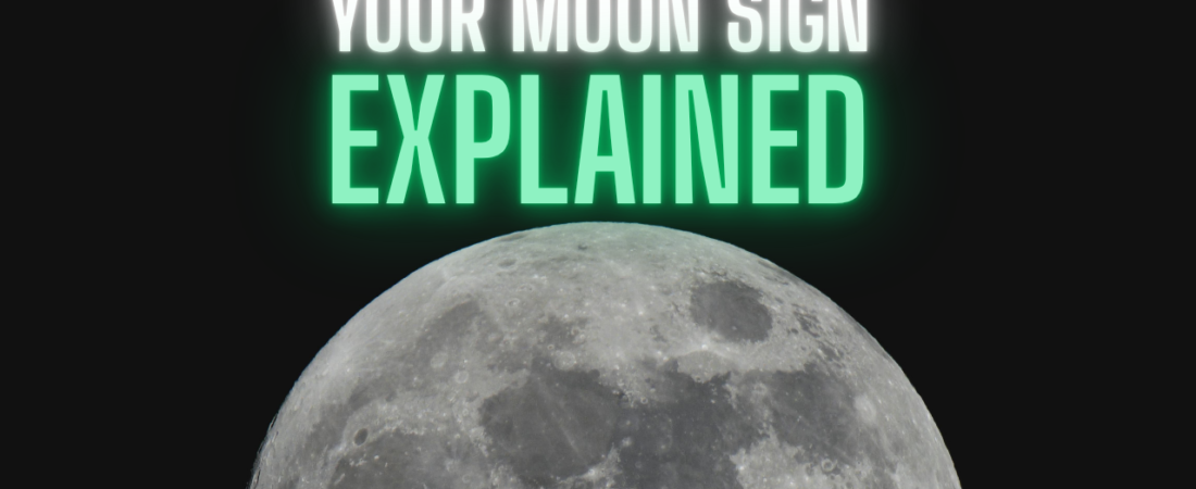 Your Moon Sign Explained: What It Really Means and Why It Matters